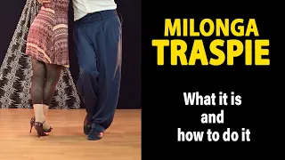 How to do Traspie in Milonga rhythm