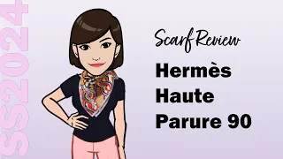 Hermès SS2024 Scarf Review | Haute Parure 90 by Virginie Jamin | Cranleyplace