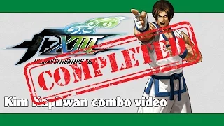 KoF XIII: Kim Kaphwan combo video (FINAL VERSION)