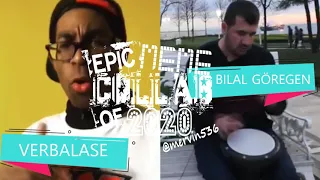 Epic Meme Collab | Verbalase | Bilal Göregen