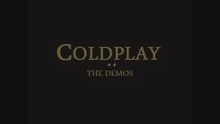 Coldplay - The Man who Swears (Demo)