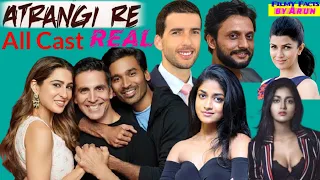 Atrangi Re Movie All Starcast | Atrangi Re Real Actors | Atrangi Re All Cast | Akshay Kumar, Dhanush