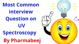 UV visible spectroscopy Questions for interview | What is beer's and Lambert's law | pharmabeej