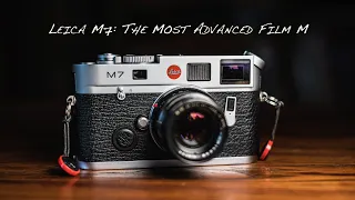 Leica's Most Advanced Film Rangefinder: The Leica M7