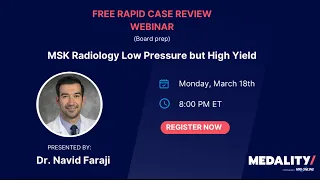 Case Crunch: MSK Case Review with Dr. Navid Faraji - Radiology Board Prep