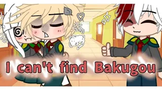 i can't find katsuki 💥💣 !? /bakugo x y/n /bakuyn /{au}  gacha club mha