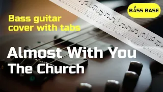 The Church - Almost With You - Bass cover with tabs
