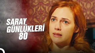 Saray Günlükleri 80 | Süleyman'ıma Mağduru Oynama Keyfi