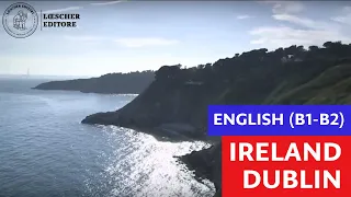 English - Ireland and Dublin (B1-B2)