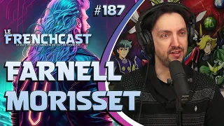 Le Frenchcast #187 - Farnell Morisset