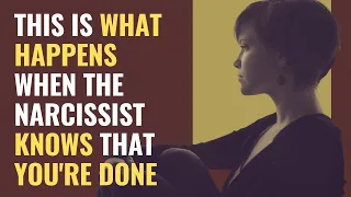 This Is What Happens When The Narcissist Knows That You're Done |NPD | Narcissism | BehindTheScience