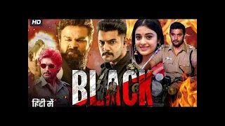 New South Indian Movie in Hindi Dubbed | Black 2022 | Aadi Saikumar | Darshana Banik  Kaushal Manda