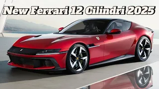 New Ferrari 12 Cilindri 2025 | 830hp V12 Grand Tourer-Coupe & spider #ferrari