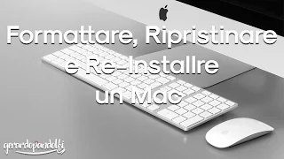 Formattare, Ripristinare e Re-Installare un Mac OS