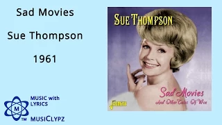 Sad Movies - Sue Thompson 1961 HQ Lyrics MusiClypz