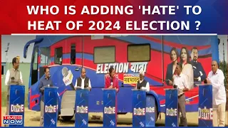 LS Polls 2024: Debate Rages on Hate Speech, Congress Manifesto, Muslim Quota & Divisive Politics