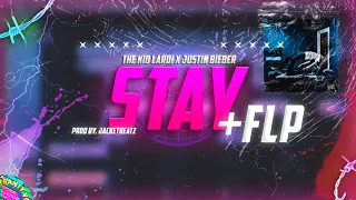 The Kid LAROI x Justin Bieber - STAY (REMAKE FLP by JacketBeatz)