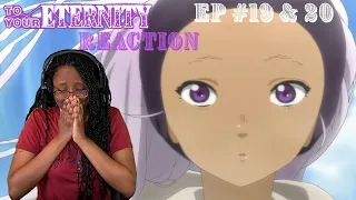 Pioran Don't Go!!!!😭😭|| To Your Eternity Episode 19 & 20 Reaction/Review