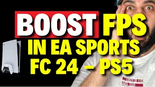 Boost FPS in EA SPORTS FC 24 on PS5