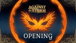 Against the Storm - Game Opening