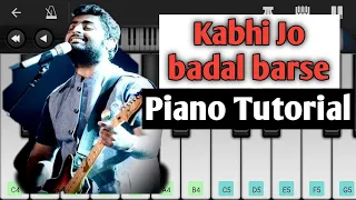 Kabhi jo badal barse on piano | Piano Tutorial | Arijit Singh | Aakash Desai | Piano Finger Master