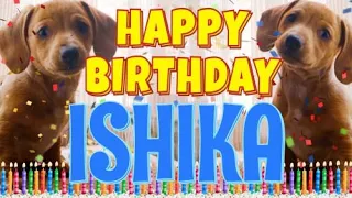 Happy Birthday Ishika! ( Funny Talking Dogs ) What Is Free On My Birthday