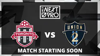 LIVE STREAM: MLS NEXT PRO: TFC II VS PHILADELPHIA UNION II | JULY 12, 2023