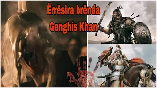 Erresira e Fshehur Brenda GENGHIS KHAN