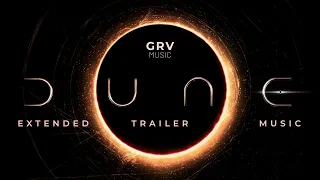 DUNE Extended Trailer Music: Ninja Tracks – Open Eyes [GRV Extended RMX]