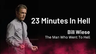 23 Minutes in Hell@ChristAlive - Bill Wiese "The Man Who Went To Hell" Author of "23 Minutes In Hell