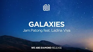 Jam Patong - Galaxies (feat. Ladina Viva)