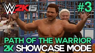 WWE 2K15 - 2K Showcase - "PATH OF THE WARRIOR" Walkthrough Part 3 [WWE 2K15 Showcase Mode DLC Ep 3]