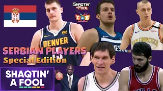 "SERBIAN PLAYERS" Special Edition / Shaqtin' A Fool