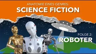 Roboter - wie ein Science Fiction-Autor sie sieht