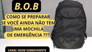 🛑B.O.B 🎒Como Montar Sua Mochila de Emergência/Fulga🎒