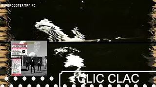 Scooter  - Clic Clac (Audio HD)