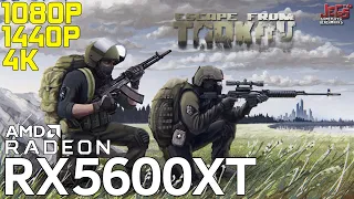 Escape from Tarkov | RX 5600 XT | 1080p, 1440p, 4k benchmarks!