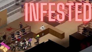 INFESTED: Can't Leave Louisville Mall Ep2 | PROJECT ZOMBOID