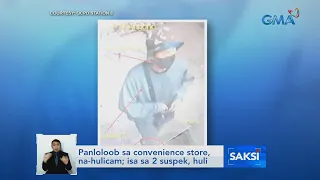 Panloloob sa convenience store, na-hulicam; isa sa 2 suspek, huli | Saksi