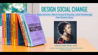 Design Social Change: Take Action, Work toward Equity, and Challenge the Status Quo