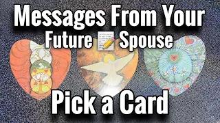 Messages From Your Future Spouse 📝*Timeless* Pick a Card