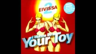 2 Eivissa - I Wanna Be Your Toy (Ricco's Special Mix) (1999)
