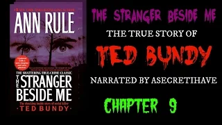 Ted Bundy: The Stranger Beside Me (Chapter 9)