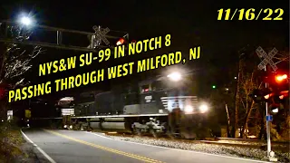 NYS&W SU-99 In Notch 8 Passing Through West Milford, NJ!! 11/16/22