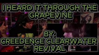 LEGENDS!!!!!!!!!!! Blind reaction to Creedence Clearwater Revival - I Heard It Through The Grapevine