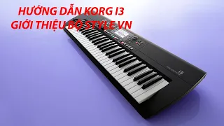 Hướng dẫn Korg i3 - Giới thiệu Bộ Style Việt Nam