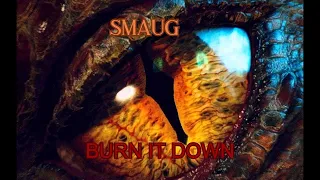 Smaug-Burn It Down