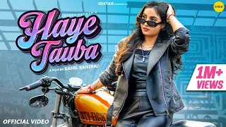 Haye Tauba - Official Music Video | Renuka Panwar | Ishtar Haryanvi