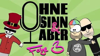 Ohne Sinn und Aber Folge 3 (komplett)