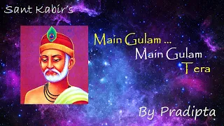 PRABHU MAI GHULAM TERA {KABIR BHAJAN}